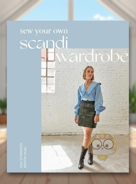 【预售】缝制属于自己的斯堪的纳维亚风格衣橱英文服装设计进口原版外版书精装14岁以上Sew Your Own Scandi Wardrobe Oda Storm书