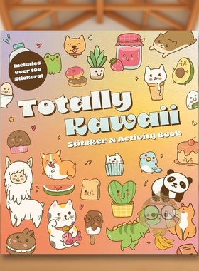 【预售】日系可爱贴纸互动册英文生活综合进口原版外版书平装14岁以上Totally Kawaii Sticker & Activity Book Editors of Char书