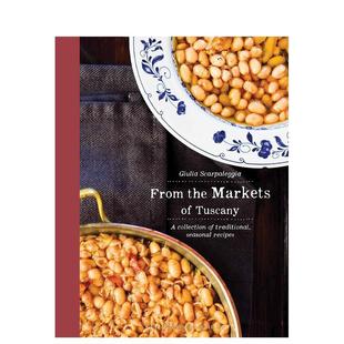 【预售】来自托斯卡纳市场:传统时令菜谱集锦 From the Markets of Tuscan 原版英文餐饮生活美食