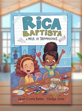 【预售】瑞卡巴普蒂斯塔一周的恶作剧Rica Baptista A Week of Shenanigans英文儿童故事6-9岁精装进口原版书Janet Costa Bates书