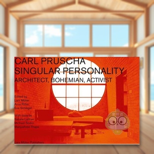 【预售】卡尔·普鲁查：个性：建筑师，波西米亚风格，激进主义者 Carl Pruscha: Singular Personality 原版英文建筑设计进口书籍