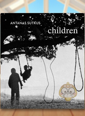 【现货】安塔纳斯苏特库斯孩子们Antanas Sutkus英文摄影师专辑Thomas Schirmb?ck精装Steidl进口原版书98书籍图书外版正版