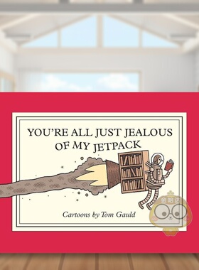 【预售】你们都嫉妒我的喷气背包 You're All Just Jealous of My Jetpack: Cartoons 原版英文漫画书进口书籍图书外版正版