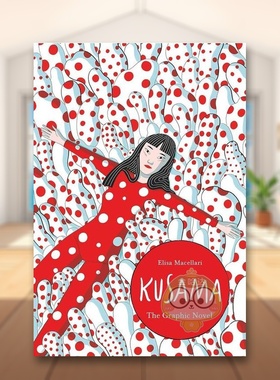 【现货】草间弥生:漫画小说英文外国美术当代Kusama: The Graphic Novel精装Elisa Macellari进口原版书籍Laurence King图书外版正