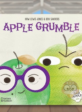 【现货】苹果咕噜咕噜【Bad Apple】Apple Grumble英文儿童绘本插画师6-9岁精装Huw Lewis Jones  Ben Sanders进口原版书Thames &