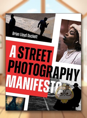 【预售】街头摄影宣言 A Street Photography Manifesto 原版英文摄影作品集技法进口书籍图书外版正版