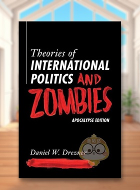 【预售】国际政治理论与僵尸天启版英文社会科学进口原版外版书简装Theories of International Politics and Zombies Apocalyps书