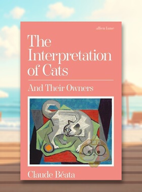 【预售】解读猫和它们的主人英文生活综合进口原版书精装14岁以上The Interpretation of Cats And Their Owners Allen Lane Bé书