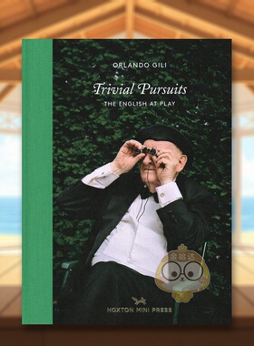 【现货】琐碎的追求英国人的游戏Trivial Pursuits英文摄影师专辑Orlando Gili精装Hoxton Mi* Press进口原版书566756书籍图书外版