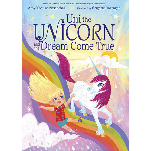 【现货】独角兽Uni和梦想成真 Uni the Unicorn and the Dream Come True 英文原版儿童绘本6-9岁故事图画书进口英语启蒙读物书籍