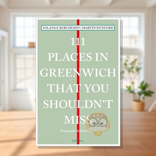 Miss 格林威治不可错过 Places 个地方 Greenwich 原版 Shouldn 111 You That 正版 英文旅行进口书籍图书外版 预售