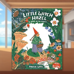 【现货】小女巫黑泽尔英文儿童绘本动物生态环保进口原版外版书Little Witch HazelPhoebe WahlTundra Books书籍图书正版