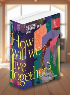 【现货】威尼斯国际建筑双年展:我们将如何共同生活？英文建筑风格与材料构造设计平装进口原版外版书籍Biennale Architettur图书