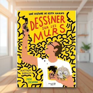 故事法文儿童绘本进口原版 Sud书籍图 Versant les 现货 在墙上绘画凯斯哈林 murs 书精装 Burgess 6周岁Dessiner Matthew sur