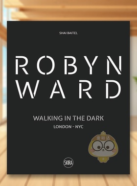 【预售】爱尔兰艺术家 Robyn Ward黑暗中漫步Robyn Ward英文外国美术当代Shai BatelSkira Editore精装进口原版书878书籍图书外版