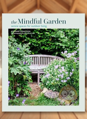 【预售】正念花园The Mindful Garden英文生活综合Stephanie Donaldson精装Ryland Peters&Small进口原版书788795951书籍图书外版