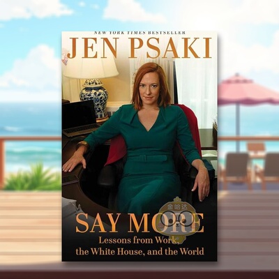 【预售】讲述更多：珍·普萨基 美国白宫前新闻秘书 个人传记英文文学传记进口原版外版书精装14岁以上Say More Jen Psaki  Scri书