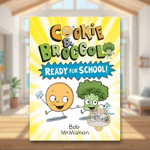 【预售】饼干和西兰花：学校英文儿童章节书进口原版外版书3-6周岁Cookie And Broccoli: SchoolMcmahonDial Books书籍图书正版