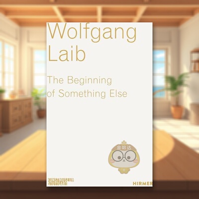 【预售】沃尔夫冈·莱布：另类的开始英文艺术家艺术工作室进口原版外版书平装14岁以上Wolfgang Laib: The Beginning Of Someth书
