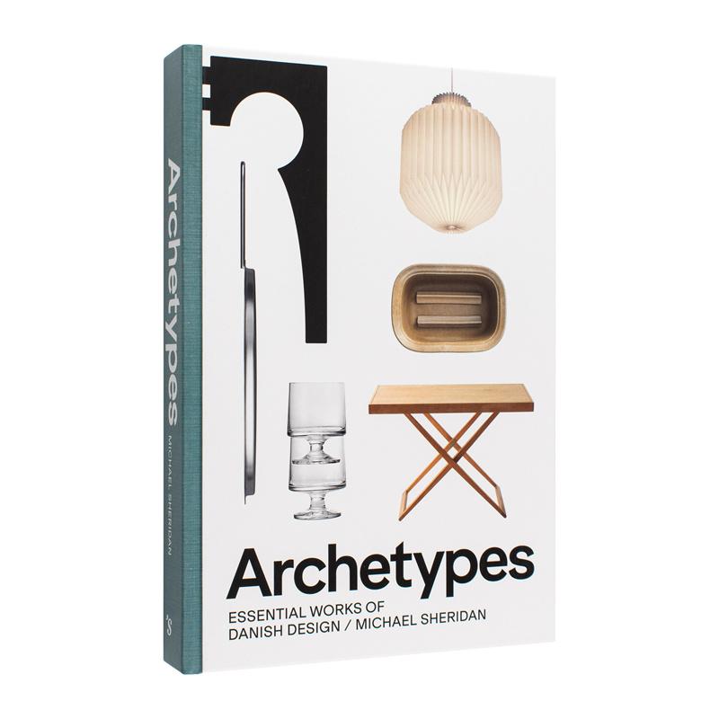【现货】原型：丹麦设计的要素作品Archetypes: Essential Works of Danish Design英文进口原版工业产品设计图书Michael Sheridan