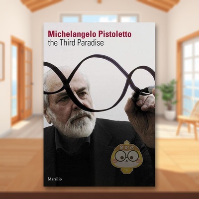 【预售】米开朗基罗·皮斯特莱托：第三天堂 Michelangelo Pistoletto: The Third Paradise 原版英文艺术画册画集进口书籍图书外