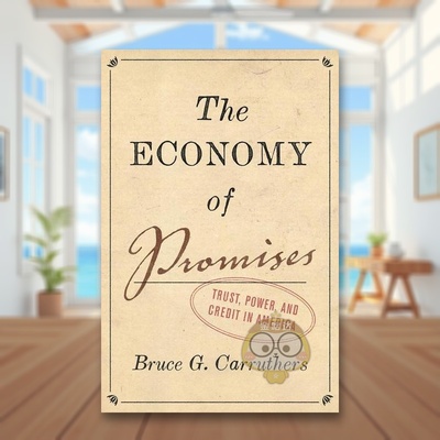 【预售】承诺经济美国的信任权力和信贷英文社会科学进口原版外版书精装14岁以上The Economy of Promises Trust, Power, and Cr书