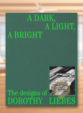 【预售】黑暗 光线 明亮：Dorothy Liebes的设计英文综合设计精装进口原版外版书籍A Dark, A Light, A Bright: The Designs of D