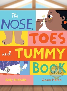 【现货】鼻子脚趾和腹部手册The Nose Toes and Tummy Book英文儿童绘本身体认知启蒙3-6岁Sally Nicholls进口原版书Andersen Pre