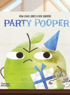 【预售】派对小人【Bad Apple】Party Pooper英文儿童绘本IP系列3-6岁平装Huw Lewis Jones and Ben Sanders进口原版书Thames & H