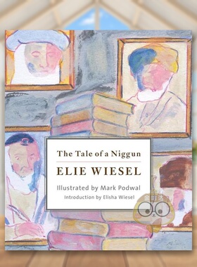 【现货】旋律的故事The Tale of a Niggun英文漫画Elie Wiesel精装Schocken Books进口原版书805243635书籍图书外版正版