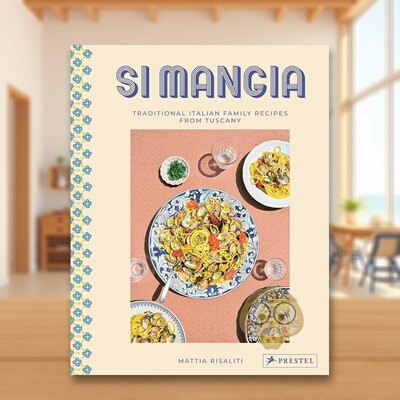 【预售】托斯卡纳传统意大利家庭食谱Si Mangia英文餐饮Mattia Risaliti精装Prestel进口原版书389967书籍图书外版正版