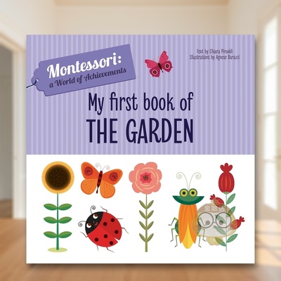 【预售】【蒙台梭利成就世界】我的花园初识书 【Montessori: A World of Achievements】原版英文儿童语言/概念启蒙进口书籍图书