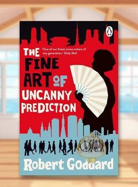 【预售】不可思议预测的艺术英文文学小说进口原版外版书平装14岁以上The Fine Art of Uncanny Prediction Robert Goddard Puff书