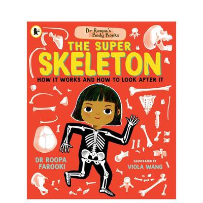 【现货】鲁帕博士的人体之书：骨骼的非凡作用（平装） Dr Roopa's Body Books: The Super Skeleton 原版英文儿童绘本
