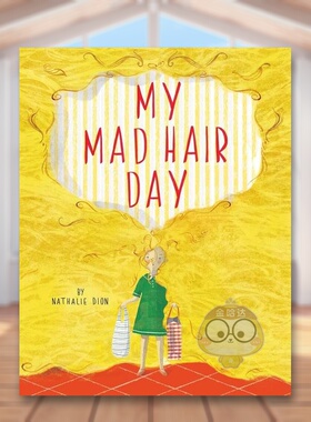 【现货】我头发乱糟糟的一天My Mad Hair Day英文儿童绘本虚构类6-9岁精装Nathalie Dion进口原版书Groundwood Books65113书籍图书