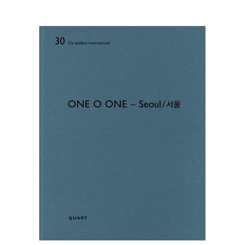 【预售】One O One建筑事务所——首尔 (英文/韩文 双语对照) One O One – Seoul英文进口原版建筑设计图书Heinz Wirz
