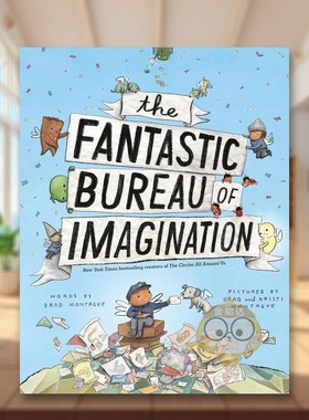 【预售】神奇局的想象力英文儿童绘本虚构类进口原版外版书精装The Fantastic Bureau of Imagination?Brad Montague?Dial Books书