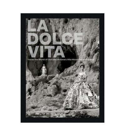 【现货】甜蜜生活：杜嘉班纳Alta Moda高级定制时装秀 La Dolce Vita 原版英文时尚设计