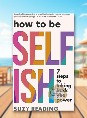 【预售】自我的力量：找回生命主导权的7步法则 How to Be Selfish 原版英文心灵励志进口书籍图书外版正版