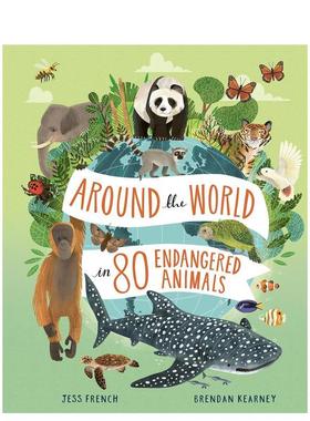 【现货】环游世界80种濒危动物 Around the World in 80 Endangered Animals 英文原版儿童绘本故事书3-6岁英语读物动物/生态环保