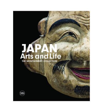 【预售】Japan Arts and Life : The Montgomery Collection，日本艺术与生活:蒙哥马利藏品 英文原版图书籍进口正版