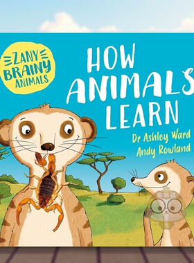 【现货】奇智动物：动物如何学习 Zany Brainy Animals: How Animals Learn 原版英文儿童绘本进口书籍图书外版正版