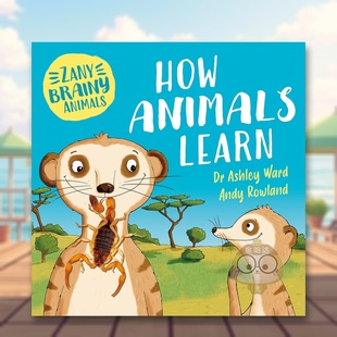 How 正版 奇智动物：动物如何学习 英文儿童绘本进口书籍图书外版 原版 Learn Animals Brainy Zany 现货
