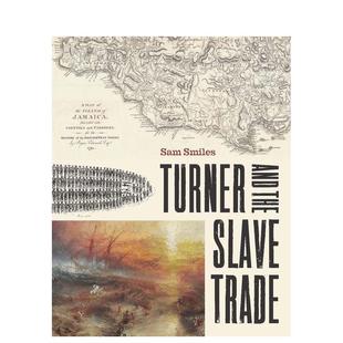 【预售】透纳与奴隶贸易 Turner And The Slave Trade 原版英文艺术画册画集进口书籍图书外版正版