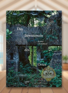 【预售】场所意识德语版本Das Bewusstsein des Ortes英文建筑设计Kashef Chowdhury精装Quart Publishers进口原版书37613023书籍