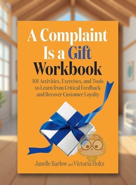 【预售】投诉是一份礼物工作簿Complaint Is A Gift Workbook英文商业行销平装进口原版书Barlow  Janelle Berrett-Koehler书籍图