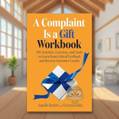 【预售】投诉是一份礼物工作簿Complaint Is A Gift Workbook英文商业行销平装进口原版书Barlow  Janelle Berrett-Koehler书籍图