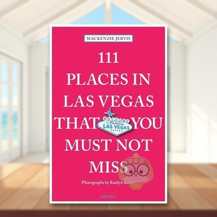 Miss 预售 Las Places 111处秘境 原版 Not Vegas 英文旅行进口书籍图书外版 You 111 Must 拉斯维加斯不可错过 正版 That