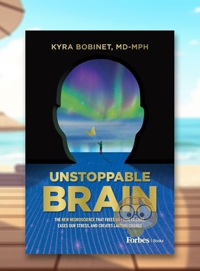【预售】不可阻挡的大脑英文心灵励志进口原版外版书精装14岁以上Unstoppable Brain Kyra Bobinet ForbesBooks书籍图书正版