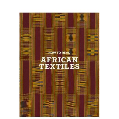 【现货】如何解读非洲纺织品 【How to Read】African Textiles 大都会艺术博物馆 原版英文时尚综合